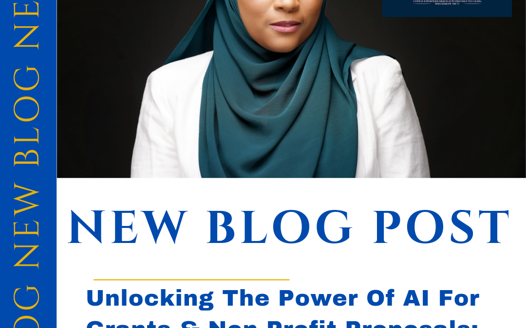 Unlocking The Power of AI For Grants and Non-profit Proposals: The Essential Do’s and Don’ts